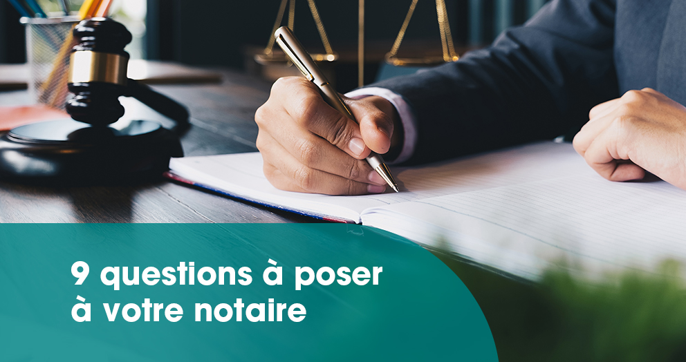 9-questions-a-poser-a-votre-notaire-lors-dun-achat-immobilier